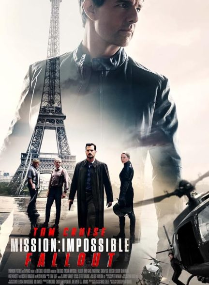 (2018) Mission: Impossible 6 – Fallout | مأموریت غیرممکن 6